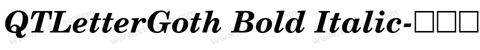 QTLetterGoth Bold Italic字体转换